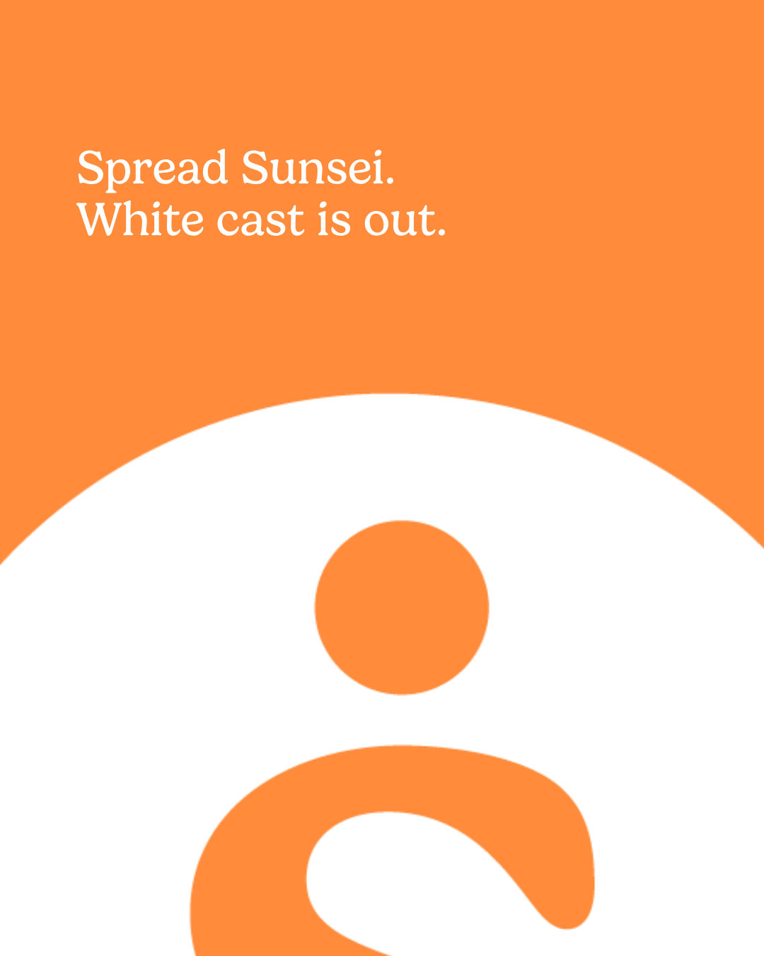White cast is out